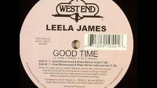 Leela James  Good Time Jihad Muhammad amp Blaze Vocal [upl. by Viscardi539]