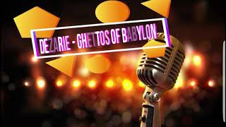 Dezarie Ghettos of Babylon karaoke [upl. by Hartman]