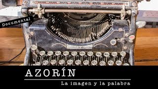 Documental Azorín La imagen y la palabra [upl. by Ivzt772]