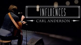 Carl Anderson  quotInfluencesquot Interview  Lost River Sessions [upl. by Katleen]