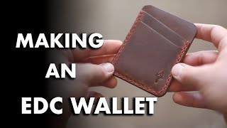 MAKING AN EDC WALLET [upl. by Falcone588]