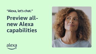 quotAlexa lets chatquot  Experience new Alexa capabilities [upl. by Esilrahc]