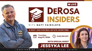 DeRosa Insiders LIVE 5 MustDos for Real Estate Investors [upl. by Levitt]