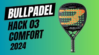 Padelbat anmeldelse Bullpadel Hack 03 Comfort 2024 [upl. by Tevis]