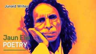 Best 100 Jaun Elia poetry in Urdu  Jaun Elia Top 100 Most popular Non  Stop Urdu poetries [upl. by Fitalludba]