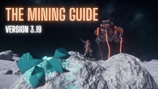 The Mining Guide 319  Solo Prospector Solo Mole amp Multicrew [upl. by Atnicaj]