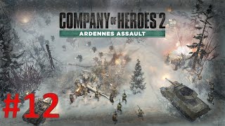 Company of Heroes 2 Ardennes Assault Playthrough Part 12 Bastogne Outskirts Hard Difficulty [upl. by Massie]