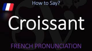 How to Pronounce Croissant CORRECTLY  Food Pronunciation [upl. by Onailil]