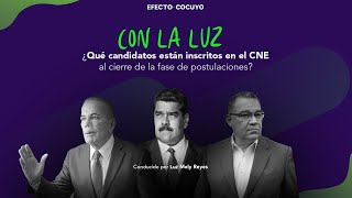 ¿Qué candidatos están inscritos en el CNE al cierre de la fase de postulaciones [upl. by Nosreffej]