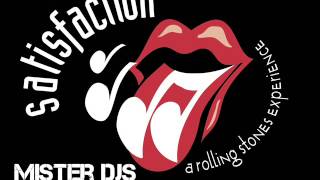 Rolling Stones  Satisfaction Mister Djs Remix [upl. by Mei]