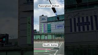 Pyeongtaek Station video amazingkorea reels [upl. by Zoubek]