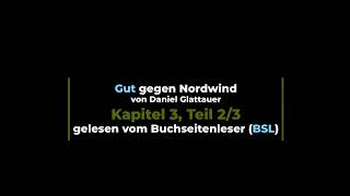 Gut gegen Nordwind  Kapitel 3 Teil 23  BSL [upl. by Odnuges]