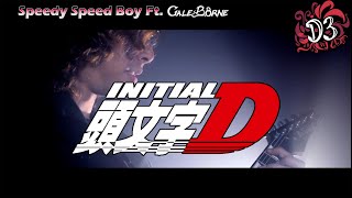 Speedy Speed Boy  Initial D Metal Cover  Dinnick the 3rd Feat Galeborne [upl. by Bradstreet]