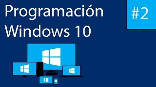 Programando en Windows 10 2 Estructura de un proyecto [upl. by Bonnee]