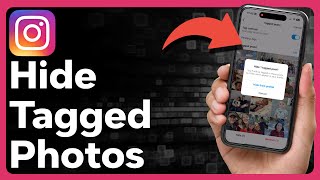 How To Hide Tagged Photos On Instagram [upl. by Annayek9]