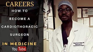 How to Become a Cardiothoracic Surgeon [upl. by Kilmarx]