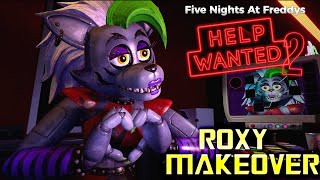 FNAF HELP WANTED 2  Roxy Makeover  Full Walkthrough  No Commentary [upl. by Ellenor134]