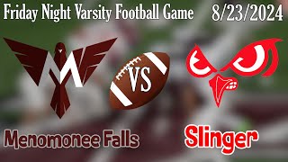 Friday Night Varsity Football Menomonee Falls VS Slinger [upl. by Esoj156]