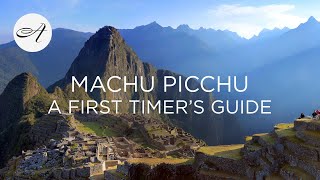 Visit Machu Picchu A first timers guide with Audley Travel [upl. by Manaker]