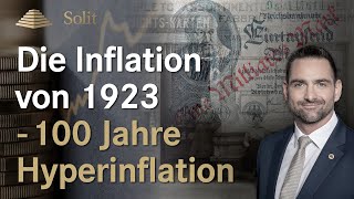 Die Inflation von 1923  100 Jahre Hyperinflation Faszination Edelmetalle  Episode 5 [upl. by Irab]