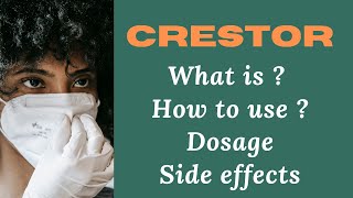 Understanding Crestor Medication Dosage Usage and Side Effects Explained [upl. by Dusen]