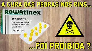 Rowatinex Por que esse MITO Foi PROIBIDO no Brasil [upl. by Oren]