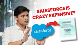 Salesforce is Too Expensive The Truth Revealed [upl. by Kalagher]