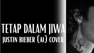 JUSTIN BIEBER TETAP DALAM JIWA  Isyana Sarasvati  COVER AI [upl. by Leiruh]