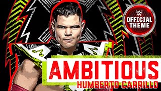 Humberto Carrillo  Ambitious Entrance Theme feat Supreme Madness [upl. by Temme]