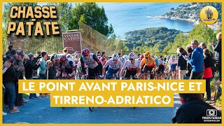 ChassePatate 4  ParisNice et TirrenoAdriatico les premiers grands rendezvous de la saison [upl. by Eemyaj]