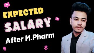 Salary after MPharmacy  What to Expect amp What to Demand [upl. by Aidnic]