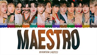 SEVENTEEN 세븐틴  MAESTRO 1 HOUR LOOP Lyrics  1시간 가사 [upl. by Araeit]