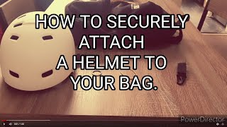 How to Securely Attach a Helmet to your Bag [upl. by Toscano]