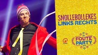 Snollebollekes  Links Rechts  Foute Party 2018 [upl. by Wulf]