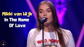 Mikki van Wijk In The Name Of Love [upl. by Branden]