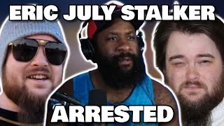 ERIC JULY STALKER ARRESTED AT HIS EVENT [upl. by Hselin]