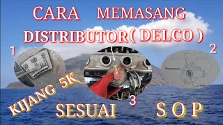 Cara Memasang Distributor Delco Kijang 5K  Sesuai SOP [upl. by Willet]