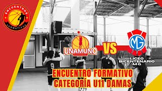 UNAMUNO VS LICEO BICENTENARIO MERY GRAHAM U11 DAMAS [upl. by Sundberg]