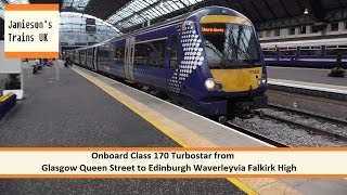 Onboard Class 170 Turboatar from Glasgow Queen Street to Edinburgh Waverley via Falkirk High [upl. by Ayotahs]