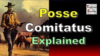 Posse Comitatus Explained [upl. by Nnylaf267]