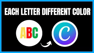 How to Change Letter Colors in Canva  Make Each Letter a Different Color  Easy StepbyStep Guide [upl. by Reuven]