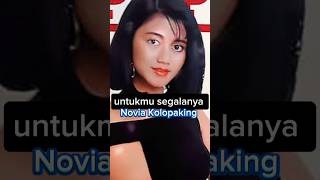 untukmu segalanya Novia Kolopaking [upl. by Chrisse]