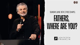 Fathers Where Are You  Jentezen Franklin [upl. by Nileuqaj]