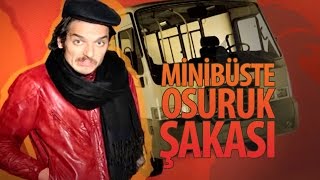 Minibüste Osuruk Şakası💨 Hayrettin [upl. by Suilienroc160]