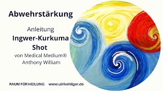 Anleitung für den IngwerKurkumaShot von Medical Medium® Anthony William für mehr Abwehrkraft [upl. by Aikin631]