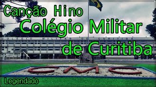 Canção Hino do quotColégio Militar de Curitibaquot CMC letra legendado [upl. by Ahsimet]