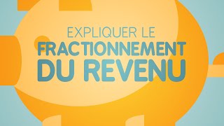 Expliquer le Fractionnement du Revenu [upl. by Ayekal]