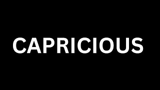 How to Pronounce quotCapriciousquot in EnglishHow To Say quotCapriciousquot in English Languagecapricious [upl. by Redfield]