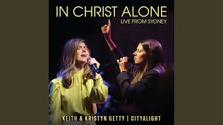 In Christ Alone Live From Sydney [upl. by Naedan]