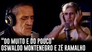 Zé Ramalho e Oswaldo Montenegro  quotDo muito e do poucoquot [upl. by Yeslek84]